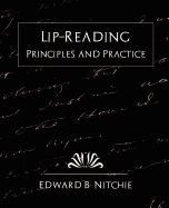 Lip-Reading Principles and Practice (New Edition)