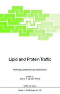 Lipid and Protein Traffic: Pathways and Molecular Mechanisms