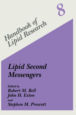 Lipid Second Messengers - Bell, Robert M (Editor), and Exton, John H (Editor), and Prescott, Stephen M (Editor)