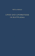 Lipide Und Lipoproteide Im Blutplasma: Biochemie . Pathophysiologie . Klinik