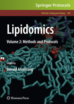 Lipidomics: Volume 2: Methods and Protocols - Armstrong, Donald (Editor)