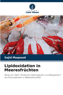Lipidoxidation in Meeresfrchten