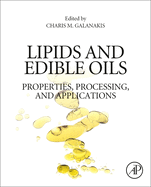 Lipids and Edible Oils: Properties, Processing and Applications