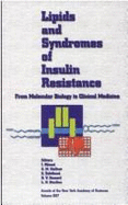Lipids and Syndromes of Insulin Resistance: From Molecular Biology to Clinical Medicine