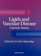 Lipids and Vascular Disease: Current Issues