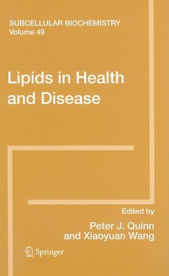 Lipids in Health and Disease - Quinn, Peter (Editor), and Wang, Xiaoyuan (Editor)
