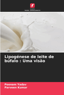 Lipognese de leite de bfalo: Uma viso