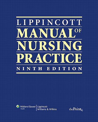 Lippincott Manual of Nursing Practice - Nettina, Sandra M, Msn, Aprn, Anp