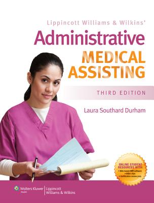 Lippincott Williams & Wilkins Administrative Medical Assisting 3e Text & Study Guide Package - Durham, Laura, Bs, CMA