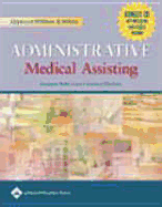 Lippincott Williams & Wilkins' Administrative Medical Assisting Plus Smarthinking Online Tutoring Service - Molle, Elizabeth A, MS, RN, and Durham, Laura Southard, Bs, CMA, and West-Stack, Connie, Bs, Med, CMA
