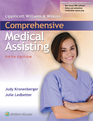 Lippincott Williams & Wilkins' Comprehensive Medical Assisting - Kronenberger, Judy, RN, CMA, Med