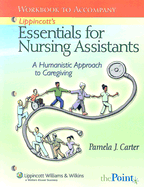 Lippincott's Essentials for Nursing Assistants: Workbook - Carter, Pamela J.