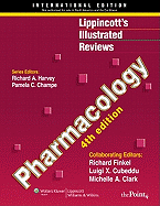 Lippincott's Illustrated Reviews: Pharmacology, International Edition