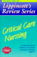 Lippincott's Review Series: Critical Care Nursing - Valenti, Linda, RN, Ccrn, and Rozinski, Michele B, RN, MS, Ccrn, and Tamblyn, Rosemary, RN, Msn
