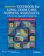 Lippincott's Textbook for Long-Term Care Nursing Assistants: A Humanistic Approach to Caregiving