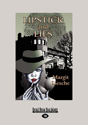 Lipstick and Lies (Easyread Large Edition) - Liesche, Margit
