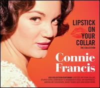 Lipstick on Your Collar: The Collection - Connie Francis