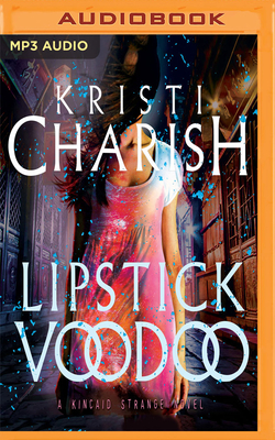 Lipstick Voodoo - Charish, Kristi, and Jones, Susannah (Read by)