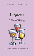 Liqueur: A Global History