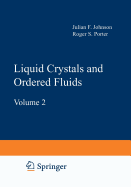 Liquid Crystals and Ordered Fluids: Volume 2