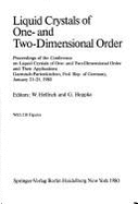 Liquid Crystals of One- And Two-Dimensional Order: Proceedings of the Conference on Liquid Crystals of One- And Two-Dimensional Order and Their Applications, Garmisch- Partenkirchen, Federal Republic of Germany, January 21-25, 1980