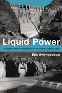 Liquid Power: Contested Hydro-Modernities in Twentieth-Century Spain