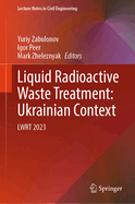 Liquid Radioactive Waste Treatment: Ukrainian Context: LWRT 2023