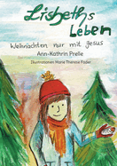 Lisbeth?s leben: Weihnachten nur mit Jesus