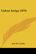 Lisboa Antiga (1879)