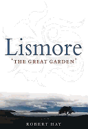 Lismore: The Great Garden