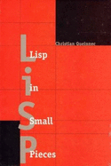 LISP in Small Pieces - Queinnec, Christian, and Callaway, Kathleen (Translated by)