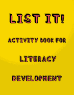 List It! Activity book for literacy development: Fun listing activity book for young children - Literacy and cognitive development