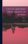 List of Ancient Monuments in Burma; Volume 1