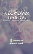 List of Essential Oils Safe for Cats: Essential Oil Recipes Safe for Cats