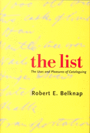 List: The Uses and Pleasures of Cataloguing