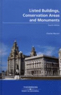 Listed buildings, conservation areas and monuments