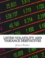 Listed Volatility and Variance Derivatives