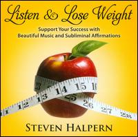 Listen and Lose Weight [Remastered] - Steven Halpern