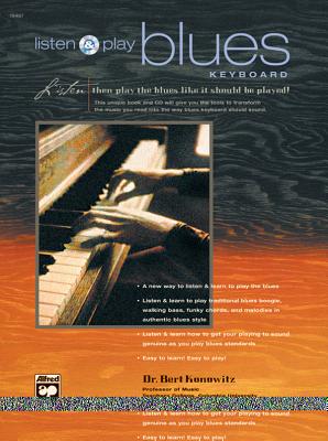 Listen and Play Blues Keyboard: Book & CD - Konowitz, Bert