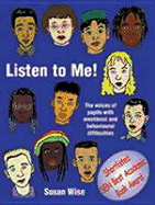 Listen to Me: The Voices of Pupils with Emotional and Behavioural Difficulties