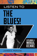 Listen to the Blues!: Exploring a Musical Genre