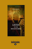 Listen to the Mockingbird (Easyread Large Edition) - Rudolph, Penny
