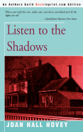 Listen to the Shadows