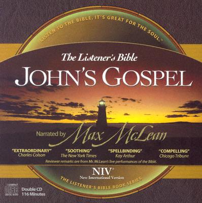 Listener's Bible-NIV-John's Gospel - McLean, Max (Narrator)