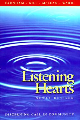 Listening Hearts - Farnham, Suzanne G, and Gill, Joseph P, and McLean, R Taylor