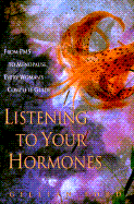 Listening to Your Hormones