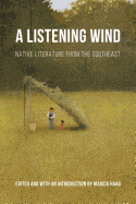 Listening Wind: Native Literature from the Southeast