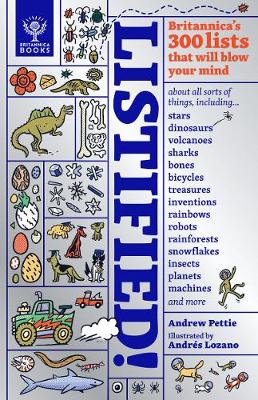 Listified!: Britannica's 300 lists that will blow your mind - Pettie, Andrew, and Britannica Group