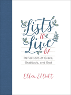 Lists to Live by: Reflections of Grace, Gratitude, and God