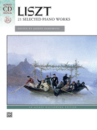 Liszt -- 21 Selected Piano Works: Book & CD